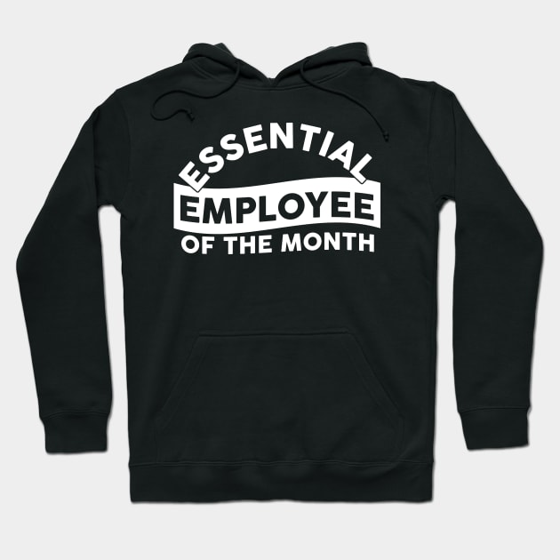 Essential employee quotes workers Hoodie by carolphoto
